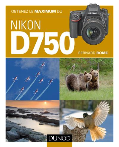 Livre - Obtenez le Maximum du Nikon D750