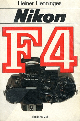 OCCASION Livre Nikon F4 Heiner Henninges Français